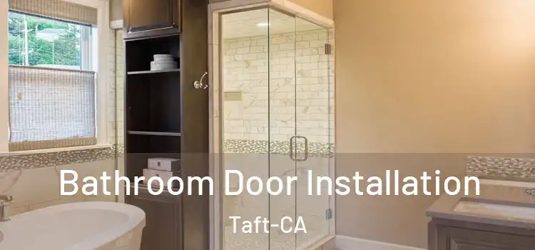  Bathroom Door Installation Taft-CA