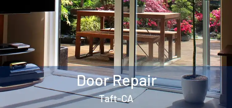 Door Repair Taft-CA