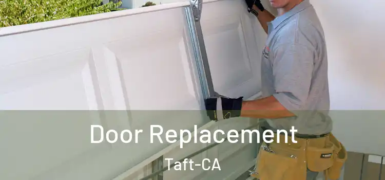  Door Replacement Taft-CA
